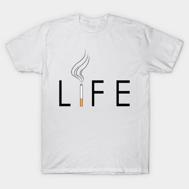 Life and cigarette T-Shirt by DarkoRikalo86